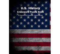 US History Crossword Puzzle Book: 15 Themed 15×15 Crosswords • Answers Included