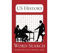 US HISTORY WORD SEARCH PUZZLE BOOK: Word searches with easy to read print about US History, American Independence, US Presidents, and more [ 6x9 ... Gifts for vacations, holidays, and free time