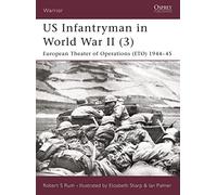 Us Infantryman in World War II (3), Warrior, 56 Robert S. Rush (Auteur)