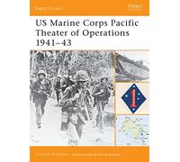 Us Marine Corps Pacific Theater of Operation, 1941-43, Battle Orders, 1 Duncan Anderson, Gordon Rottman (Auteur)
