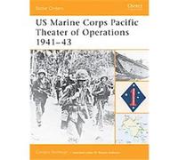 Us Marine Corps Pacific Theater of Operation, 1941-43, Battle Orders, 1 Duncan Anderson, Gordon Rottman (Auteur)
