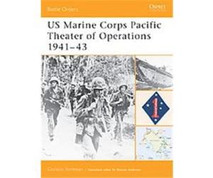 Us Marine Corps Pacific Theater of Operation, 1941-43, Battle Orders, 1 Duncan Anderson, Gordon Rottman (Auteur)