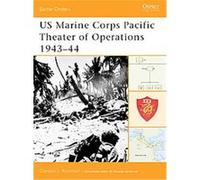 Us Marine Corps Pacific Theater Of Operations, 1943-44, Battle Orders Gordon Rottman (Auteur)