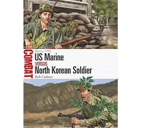 US Marine vs North Korean Soldier: Korea 1950