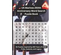 US Marines 250th Anniversary Word Search Puzzle Book: 55 Puzzles Inspired by 250 Years of USMC Pride, Customs, and Legacy
