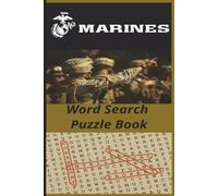 US Marines Word Search Puzzle Book: Military History, Heroes, Battles, and Traditions.: 495 Words Across 55 Puzzles Celebrating Marine Corps Valor and Legacy
