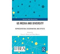 US Media and Diversity: Representation, Dissemination, and Effects