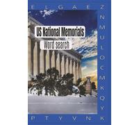 US National Memorials Word Search: A Patriotic Puzzle Book Exploring America’s Memorials, Monuments, Parks, Heroes, and Historic Landmarks | ... Monuments, Historic Sites, and Nationa
