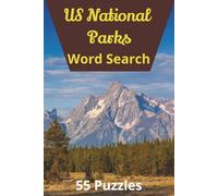 US National Parks Word Search Puzzle Book: Ultimate US National Parks Word Search: 55 Puzzles Featuring Parks, Monuments, Trails, Lakes, Mountains, and Iconic Sights for Hours of Fun and Exploration