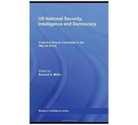 Us National Security, Intelligence And Democracy