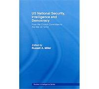 Us National Security, Intelligence and Democracy, Studies in Intelligence Series Russell A. Miller (Auteur)