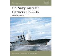 US Navy Aircraft Carriers 1922-45: Prewar Classes-