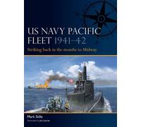 US Navy Pacific Fleet 1941-42 Striking back in the months to Midway - Mark Stille - Osprey Publishing - ebook (ePub) - Livre