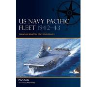 US Navy Pacific Fleet 1942-43 Guadalcanal to the Solomons - Mark Stille - Osprey Publishing - ebook (ePub) - Livre