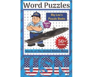 US Navy Puzzle Book: Big Lou's US Navy Puzzle Book, Fun puzzle about the Military and the Navy. Specifically the USN.