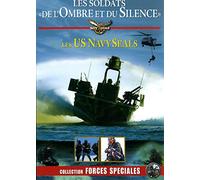 US Navy Seals - Les soldats de l'ombre et du silence