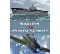 US Navy Ships vs Japanese Attack Aircraft: 1941-42