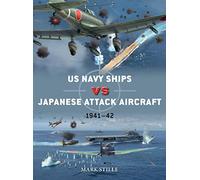 US Navy Ships vs Japanese Attack Aircraft: 1941-42