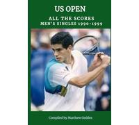 US Open All The Scores: Men's Singles 1990-1999