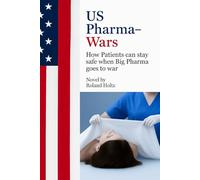 US Pharma-Wars: How patients can stay safe, when Big Pharma goes to war