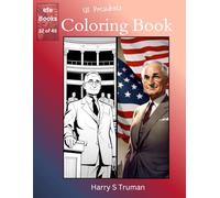 US Presidents Coloring Book Series: Harry S Truman