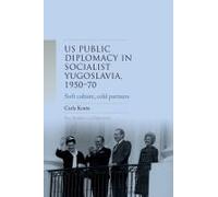 Us Public Diplomacy In Socialist Yugoslavia, 1950-70