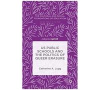 Us Public Schools And The Politics Of Queer Erasure
