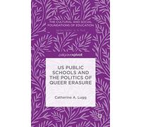 Us Public Schools And The Politics Of Queer Erasure