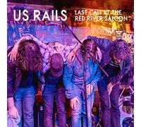 Us Rails - Last Call at River Saloon [Import]