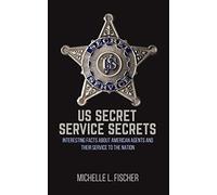 Us Secret Service Secrets