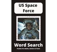 US Space Force Word Search Puzzle Book: Word Searches with Easy to Read Print about Astronauts, Outer Space and Rocket Ships and More | 6x9 inches, ... for Vacations, Holidays and Free Times