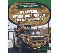 US Special Operations Forces Equipment and Vehicles