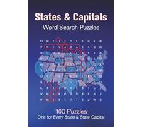 US States & State Capitals Word Search Puzzle Book: 100 Puzzles to Boost Geography Skills, Memory, and Brain Power-Perfect for All Ages