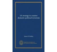 US strategy to counter domestic political terrorism