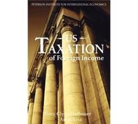 US Taxation of Foreign Income by Ariel Assa Ariel Assa, Gary Clyde Hufbauer (Auteur)