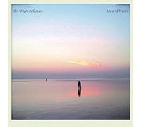 Us & Them - on Shipless Ocean [Import]