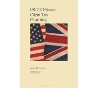 US/UK Private Client Tax Planning