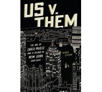 Us v. Them The Age of Indie Music and a Decade in New York (2004-2014) - Ronen Givony - Abrams Press - ebook (ePub) - Livre