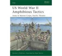 Us World War II Amphibious Tactics: Army & Marine Corps, Pacific Theater Rottman, Gordon L. (Auteur)