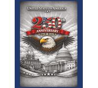 USA 250th Anniversary 1776-2026: Rise of the Eagle Blue Notebook for the Semiquincentennial Celebration