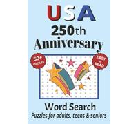 USA 250th Anniversary Search Puzzle Book: Search with Easy to Read Print about USA 250th Anniversary, American history and more | 6x9 inches, 110 ... Gifts for Vacations, Holidays & Free Times