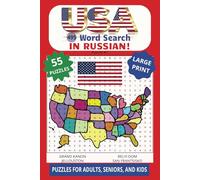 USA 495 WORD SEARCH IN RUSSIAN FOR ADULTS, SENIORS, AND KIDS LARGE PRINT: Explore The United States Of American One Fun Russian Word At A Time With This Puzzle!
