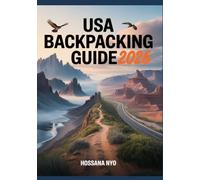 USA Backpacking Guide 2026: Long-Distance Trails, Routes, Maps & Gear Planning.