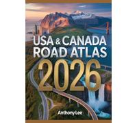 USA & Canada Road Atlas 2026: Large-Scale Maps Covering Interstate Highways, Scenic Byways, Regional Routes, City Insets and Travel Planning Support for Seamless Navigation Across North America