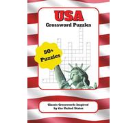 USA Crossword Puzzle Book: Crossword Puzzles with Easy to Read Print about the USA, States, Travelling and More | 6x9 inches, 120 pages | 50+ puzzles… Gift for Vacations, Holidays and Free Times