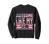 USA Flag Awesome Like My Son Fathers Mothers Day July Fourth Sweatshirt