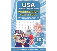 USA General Knowledge Wordsearch Puzzle Book: 60 American-Themed Word Search Puzzles | One Puzzle a Day Keeps the Boredom Away! | Large Print Brain Games for Adults, Seniors & Teens
