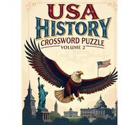USA History Crossword Puzzle - Volume 2: Clever Crosswords for History Buffs, Students & Lifelong Learners