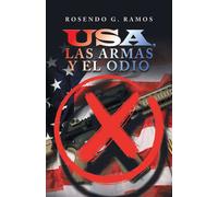 Usa, Las Armas Y El Odio