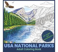 USA National Parks Coloring Book: Coloring Book for Adults: Explore Over 40 Stunning Nature Scenes for Relaxation and Creativity